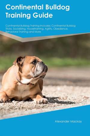 Continental Bulldog Training Guide Continental Bulldog Training Includes de Simon Roberts