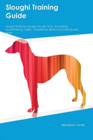 Sloughi Training Guide Sloughi Training Includes de Christian Greene