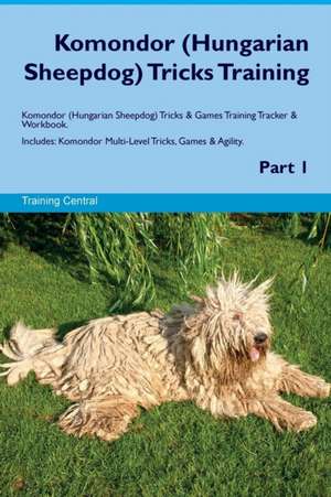 Komondor (Hungarian Sheepdog) Tricks Training Komondor (Hungarian Sheepdog) Tricks & Games Training Tracker & Workbook. Includes: Komondor Multi-Level de Training Central