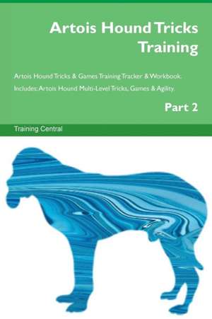 Artois Hound Tricks Training Artois Hound Tricks & Games Training Tracker & Workbook. Includes de Training Central