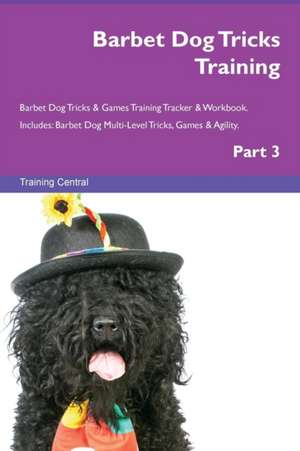 Barbet Dog Tricks Training Barbet Dog Tricks & Games Training Tracker & Workbook. Includes de Training Central