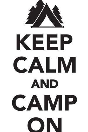 Keep Calm & Camp On Workbook of Affirmations Keep Calm & Camp On Workbook of Affirmations de Alan Haynes