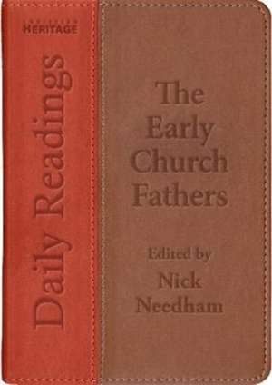 Daily Readings - the Early Church Fathers de Nick Needham