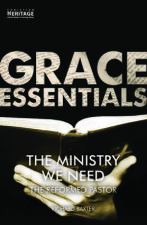 The Ministry We Need de Richard Baxter