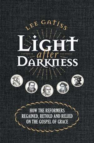 Light After Darkness de Lee Gatiss