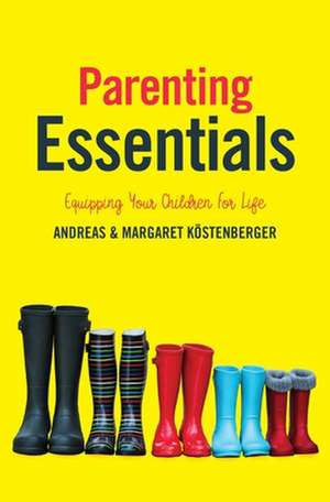 Parenting Essentials de Andreas Kostenberger