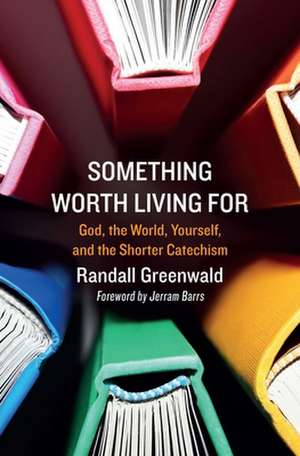 Something Worth Living For de Randall Greenwald