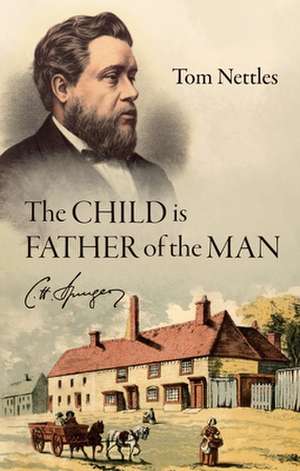 The Child Is Father of the Man de Tom Nettles