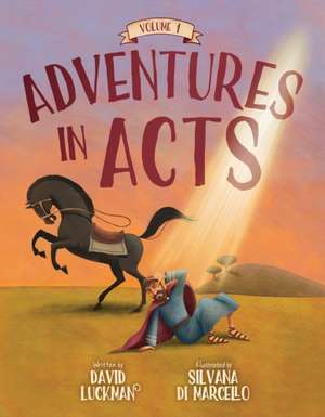 Adventures in Acts Vol. 1 de David Luckman