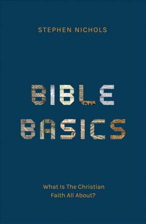 Bible Basics de Stephen J Nichols