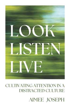 Look, Listen, Live de Aimee Joseph