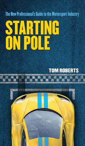 Starting On Pole de Tom Roberts