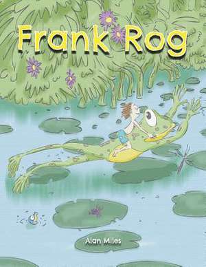 Frank Rog de Alan Miles