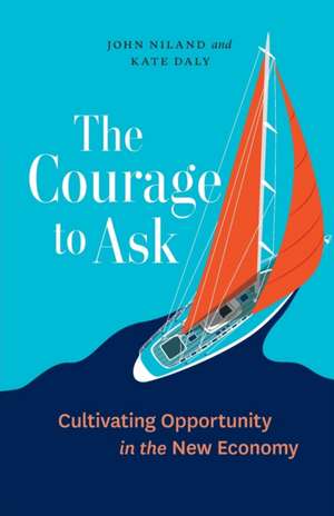 The Courage to Ask de John Niland