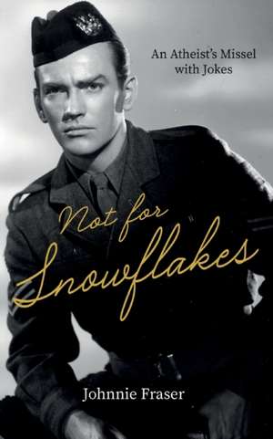 Not For SNOWFLAKES de John Fraser