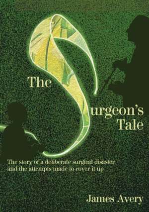 The Surgeon's Tale de James Avery