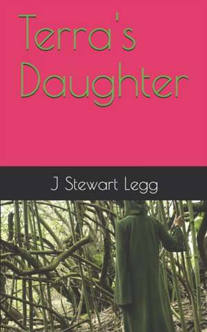 Terra's Daughter de J. Stewart Legg