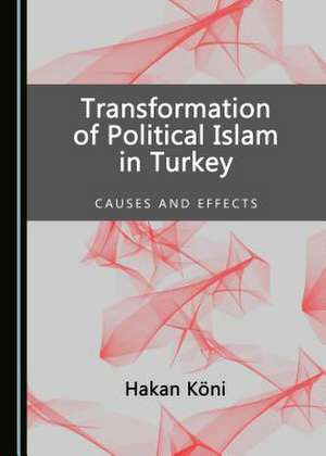 Transformation of Political Islam in Turkey de Kani, Hakan