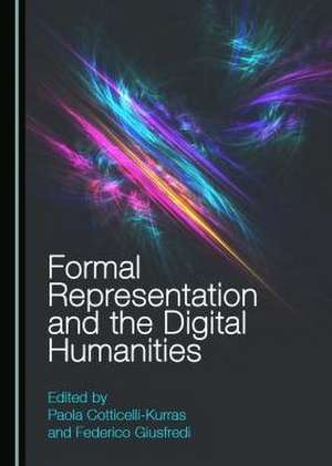 Formal Representation and the Digital Humanities