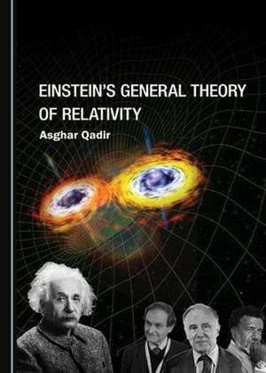 Einstein's General Theory of Relativity de Asghar Qadir