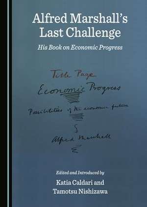 Alfred Marshall's Last Challenge