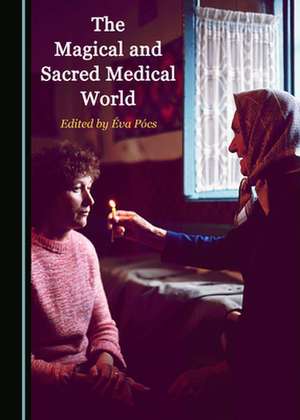 MAGICAL & SACRED MEDICAL WORLD