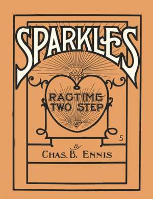 Sparkles - A Ragtime Two Step - Sheet Music for Piano