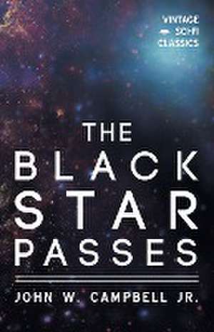 The Black Star Passes de John W Campbell