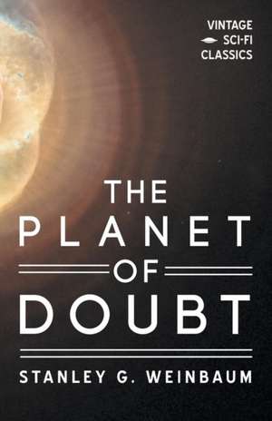 The Planet of Doubt de Stanley G. Weinbaum