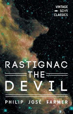 Rastignac the Devil de Philip José Farmer