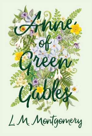 Anne of Green Gables de Lucy Maud Montgomery