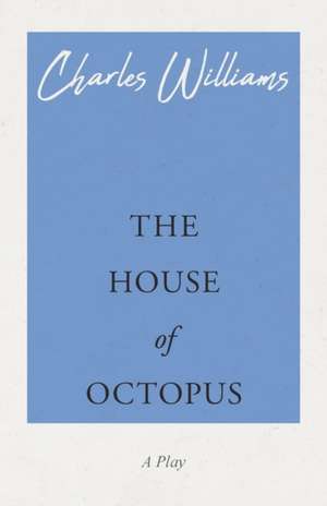 The House of Octopus de Charles Williams