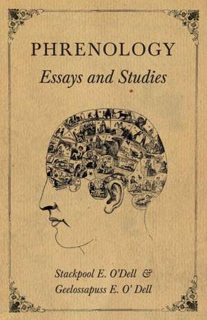 Phrenology - Essays and Studies de Stackpool E. O'Dell