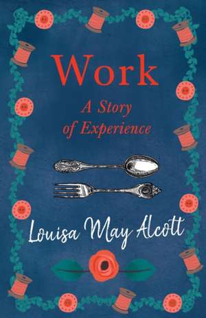 Alcott, L: Work