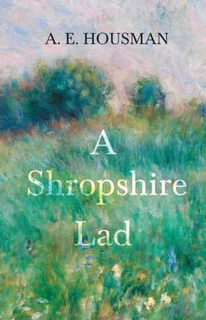 A Shropshire Lad de A. E. Housman