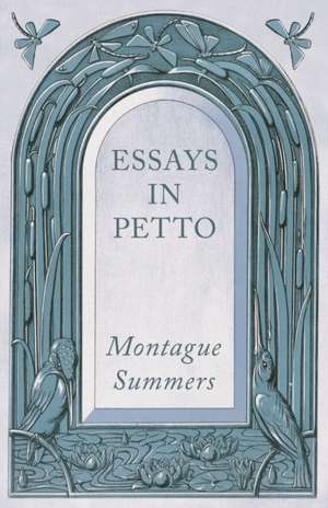 Essays in Petto de Montague Summers