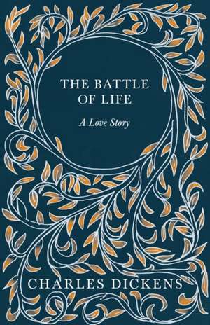 The Battle of Life de Charles Dickens