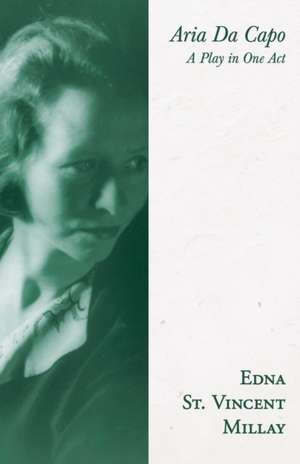 Aria Da Capo de Edna St Vincent Millay