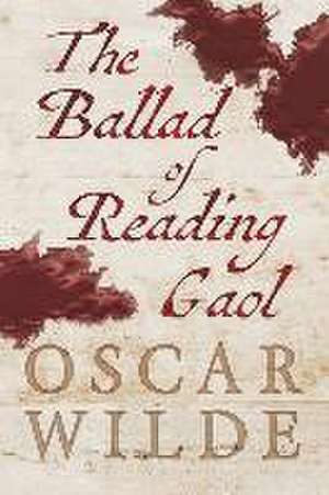 The Ballad of Reading Gaol de Oscar Wilde