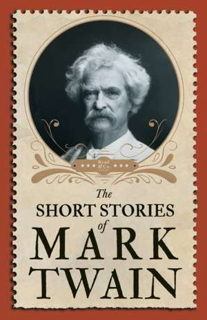 The Short Stories of Mark Twain de Mark Twain