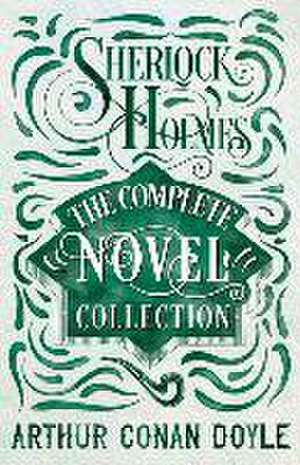 Sherlock Holmes - The Complete Novel Collection de Arthur Conan Doyle