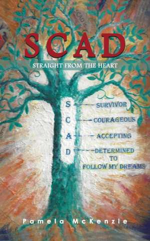 SCAD Straight from the Heart de Pamela McKenzie