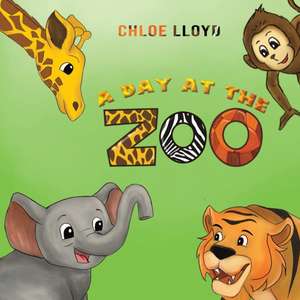 A Day at the Zoo de Chloe Lloyd