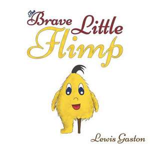 The Brave Little Flimp de Lewis Gaston