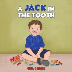 A Jack In The Tooth de Mina Gerges