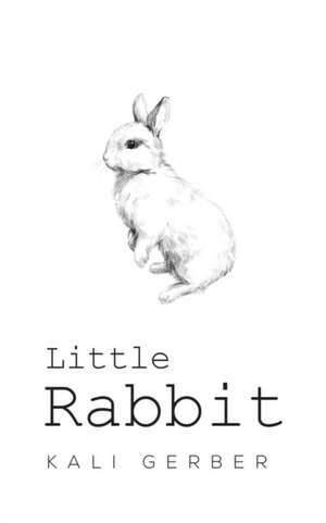 Little Rabbit de Kali Gerber