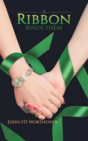 A Ribbon Binds Them de John Fd Northover