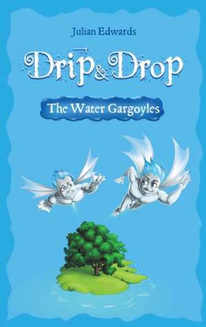 Drip & Drop de Julian Edwards