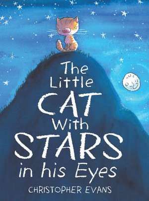 The Little Cat With Stars in his Eyes de Christopher Evans