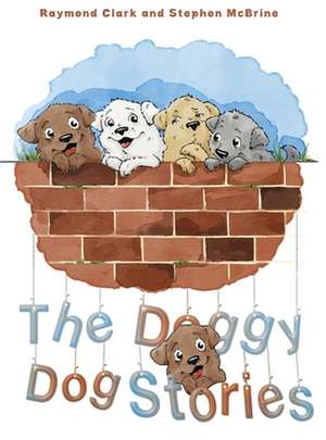 The Doggy Dog Stories de Raymond Clark